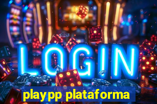 playpp plataforma